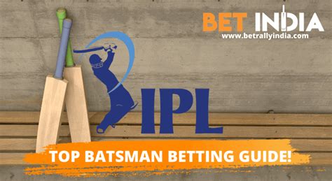 GET BONUS - ipl top batsman betting - IPL Satta | 1